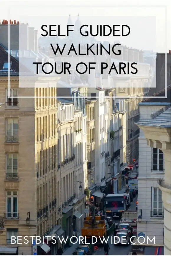 Self-Guided-Walking-Tour-of-Paris-Pinterest-580x870-1